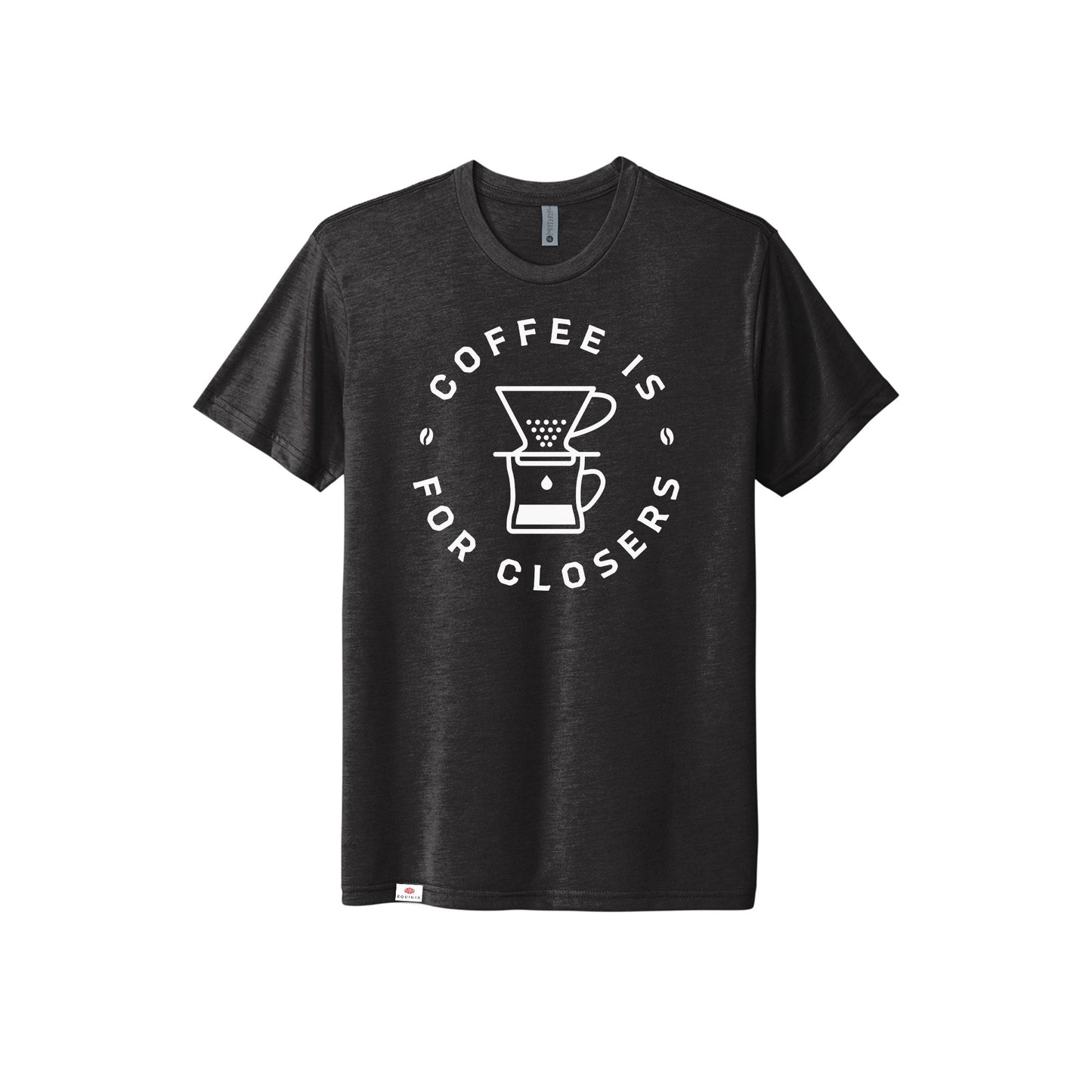 Coffee is for Closers T-Shirt - Unisex