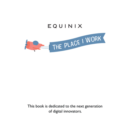 Equinix – The Place I Work (Paperback)